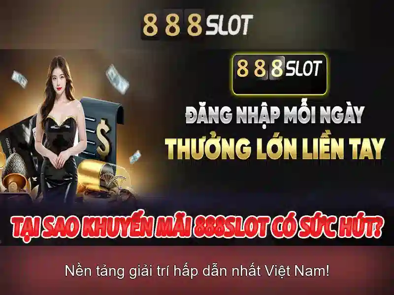 Khám phá semesta 888 slot – Trải nghiệm đỉnh cao tại casino 888